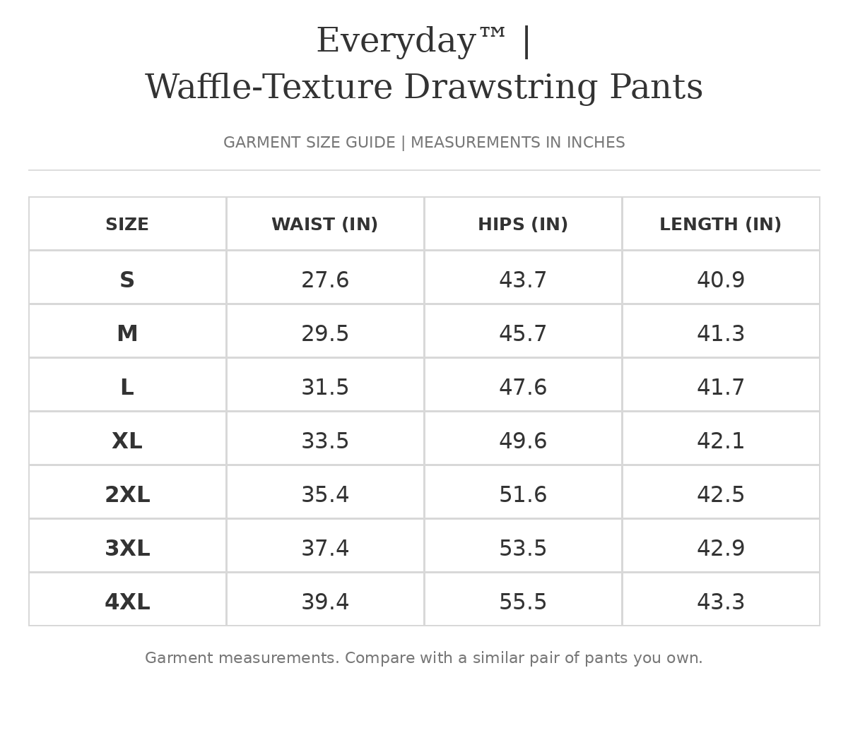 Size chart for Everyday™ | Waffle-Texture Drawstring Pants